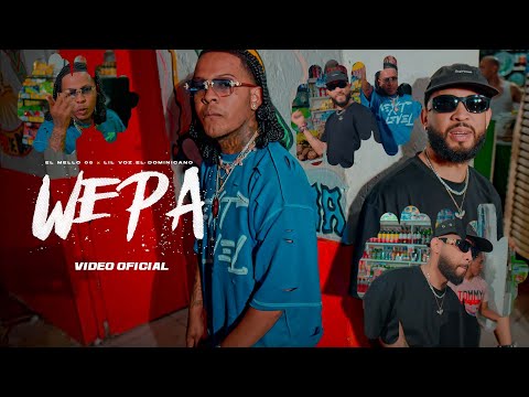 WEPA 💃 - EL MELLO 06  ❌ LIL VOZ EL DOMINICANO  (Video Oficial)