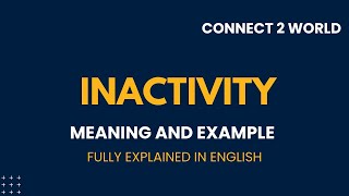 What Does  inactivity   Means || Meanings And Definitions With  inactivity   in ENGLISH
