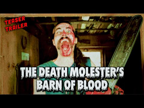 The Death Molester's Barn Of Blood (TEASER TRAILER)