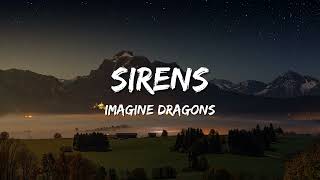 Sirens - Imagine Dragons (Lyrics)