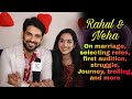 Rahul and Neha Sharma get candid | On Marriage, Love story, first audition, facing trolls, and more