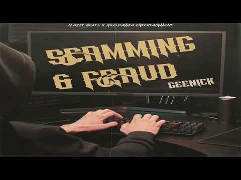Geenick - Scamming & Fraud (Official Audio)