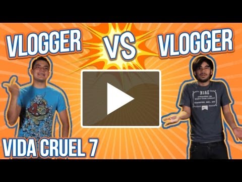 VIDA CRUEL 7 - RIVALIDAD DE VLOGGERS  ◀︎▶︎WEREVERTUMORRO◀︎▶︎