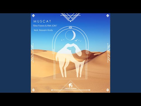 Muscat feat. Bassam Rady (Goda Brother & BEBO Remix)