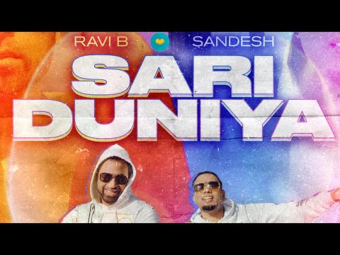 Sandesh x Ravi B - Sari Duniya (Chutney Soca 2022)