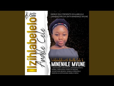 Libongeni Bantu Nonke leligama lakhe (feat. Minenhle Mvune)