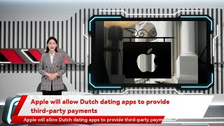 Apple will allow Dutch dating apps to provide third-party payments