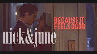 Nick &amp; June - Because it feels good (1x08)