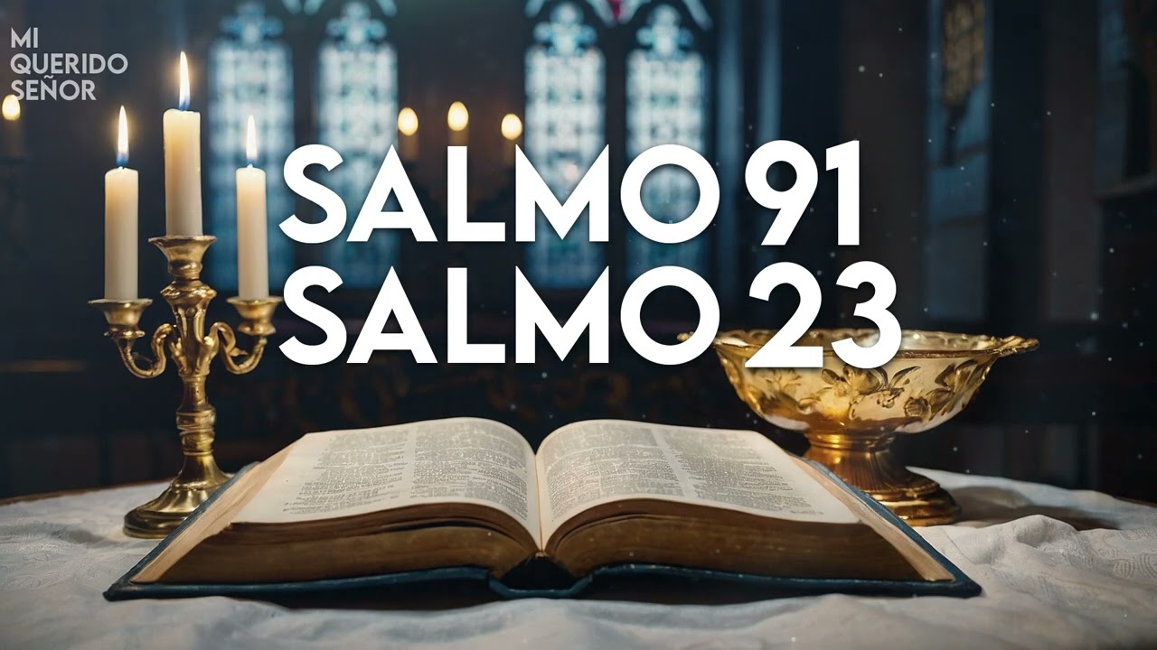 SALMO 91 SALMO 23 "ORACION de LIBERACION" #salmos #salmo91 #oraciónpoderosa
