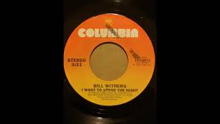 BILL WITHERS ♪I WANT TO SPEND THE NIGHT♪