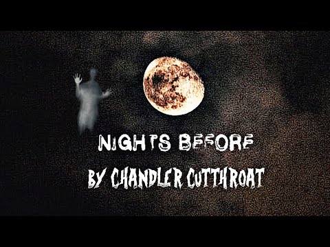 Nights Before By Chandler Cutthroat (FULL EP)