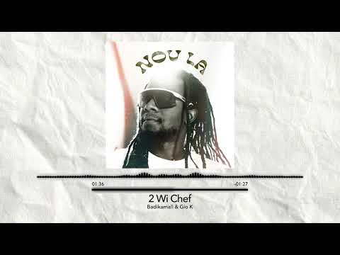 Badikamall x GIOK - Wi Chèf