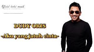 Download lagu DUDY ORIS - Aku Yang Jatuh Cinta | Lirik Vidio | Lirik Lagu Trending | Lirik Lagu Indonesia mp3 Download lagu DUDY ORIS - Aku Yang Jatuh Cinta | Lirik Vidio | Lirik Lagu Trending | Lirik Lagu Indonesia mp3