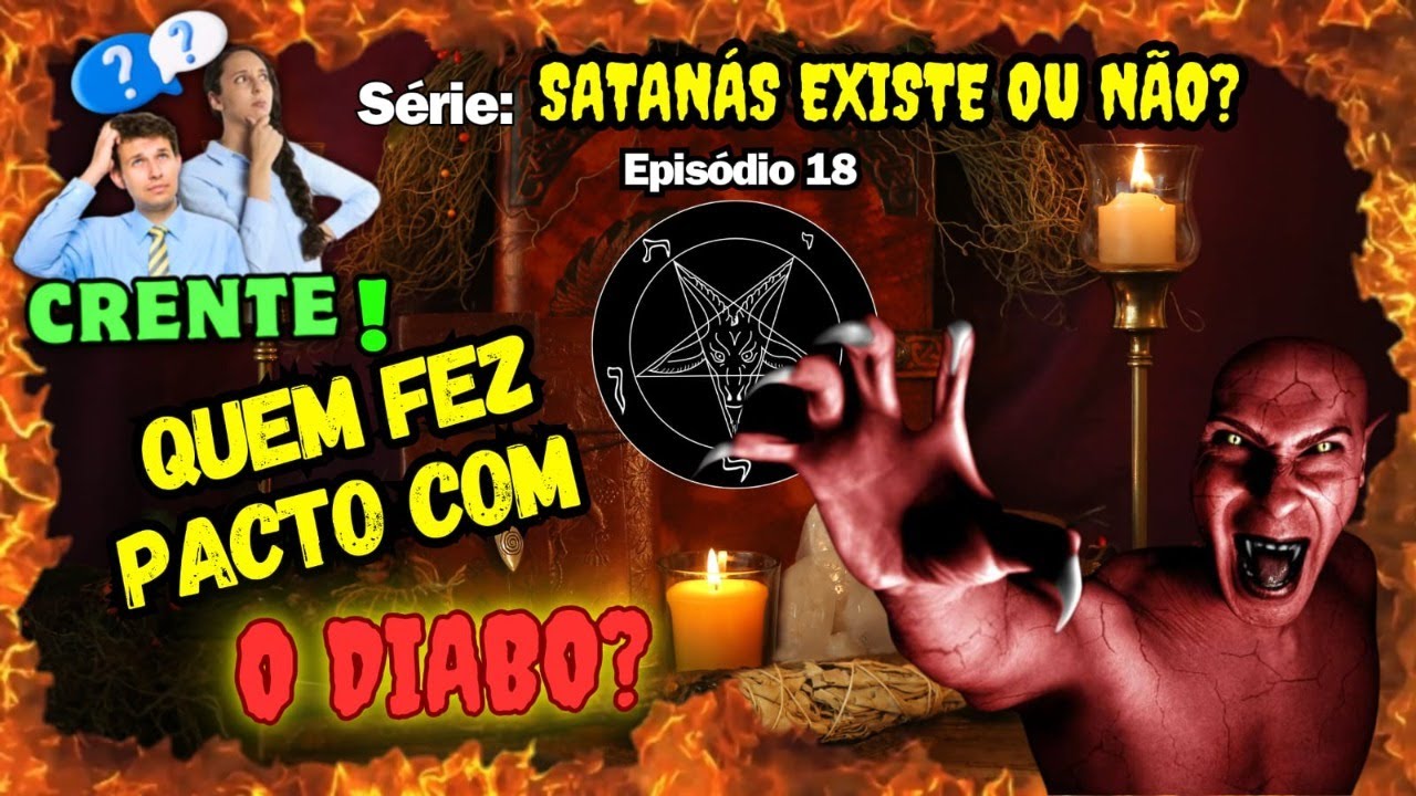 Quem fez PACTO com o DIABO?