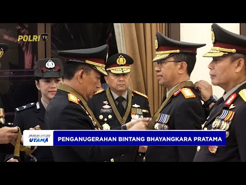 KAPOLRI PIMPIN UPACARA PENGANUGERAHAN TANDA KEHORMATAN BINTANG BHAYANGKARA PRATAMA