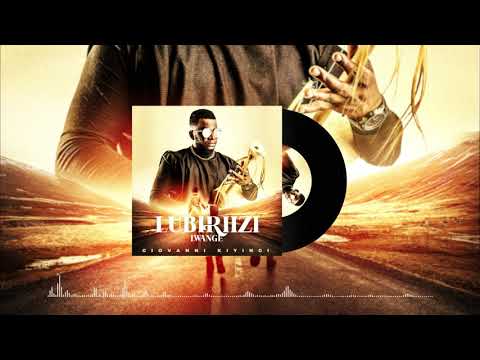 Giovanni Kiyingi - Lubiriizi Lwange (Official Audio)