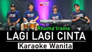 Download lagu LAGI LAGI CINTA -  KARAOKE WANITA mp3