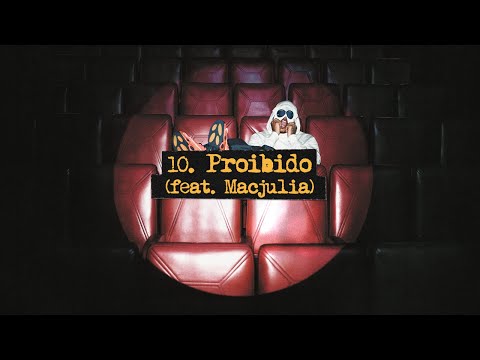 10. Danzo, Mac Júlia - Proibido (Prod. Pepito)