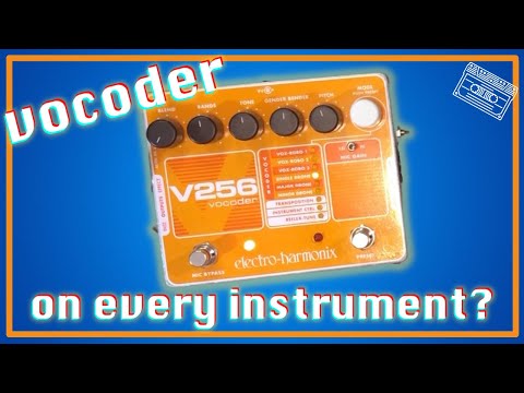 What is a Vocoder? | Electro Harmonix V256 on Every Instrument