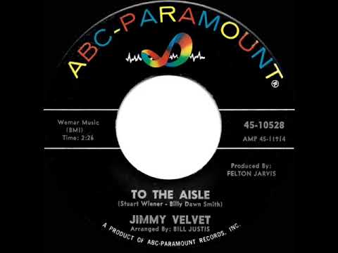 1964 Jimmy Velvet - To The Aisle