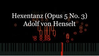 Hexentanz (Étude Opus 5 No. 3) - Adolf von Henselt