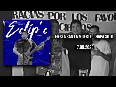 Grupo Eclip'c En vivo | Fiesta San La Muerte, Chapa Soto | 17.09.2023 (Audio Consola)