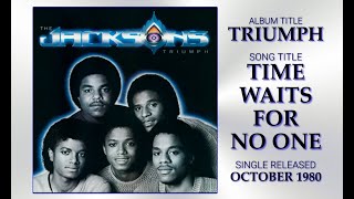 The Jacksons &quot;Time Waits For No One&quot; - HQ Audiovisual w-Lyrics (1980)