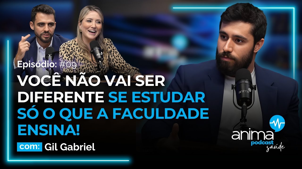 Medicina com propósito desde a faculdade! | Ep. #09 | com Gil Gabriel