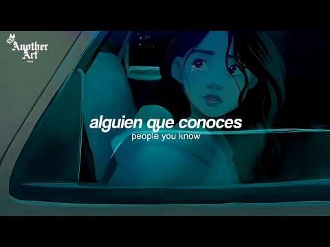 Selena Gomez - People You Know (Sub. Espa&ntilde;ol + Lyrics)