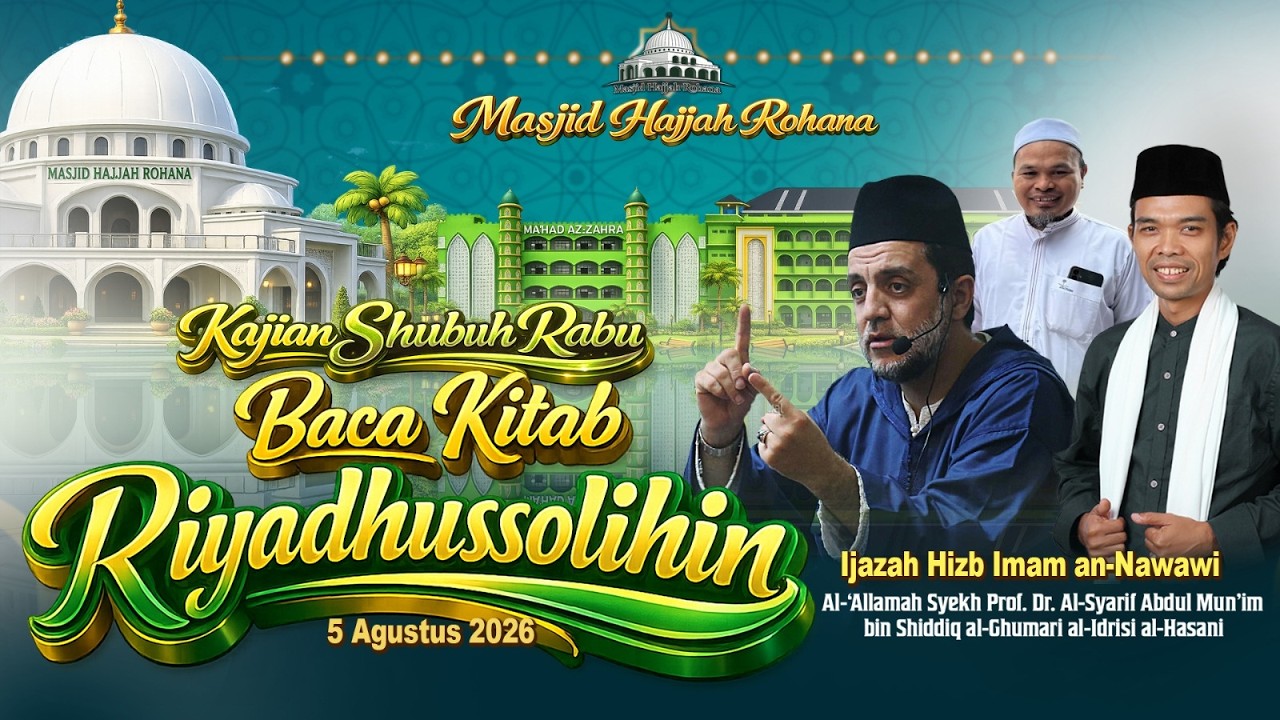 LIVE| Pembacaan Riyadhusshalihin & Ijazah Kitab Riyadhussholihin| Syaikh Abdul Mun'im bin Abdul Aziz