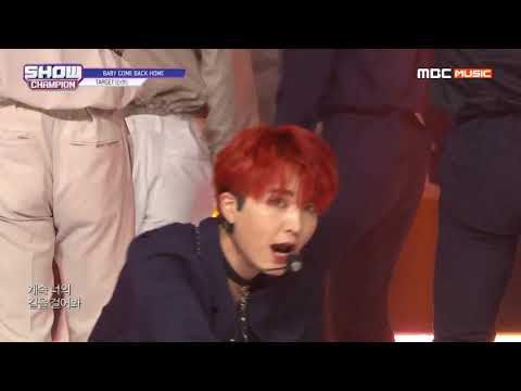 Show Champion EP.330 타겟 - BABY COME BACK HOME (TARGET - BABY COME BACK HOME)