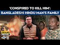 Dipu Chandra Das Allegedly Lynched By Mob Family Speaks Amid Fear And Silence In Bangladesh