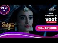 Naagin 3 | नागिन 3 | Ep. 8 | Bela Reveals Her True Self | बेला ने किया अपने असली रूप का खुलासा!