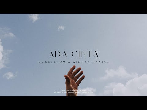 Ada Cinta - Gonebloom ft Aimran Danial (Originally by Acha Septriasa & Irwansyah ) Lyrics Video