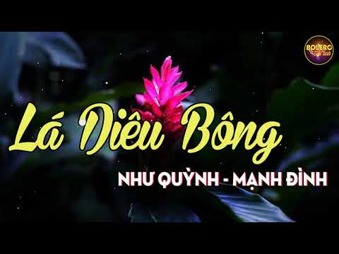 Lá Diêu Bông - Như Quỳnh Mạnh Đình Song Ca - Những Ca Khúc Bolero Như Quỳnh Hay Nhất
