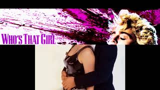Madonna &quot;Who&#39;s that girl&quot; (modified extended version)