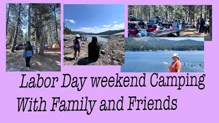 Labor Day Weekend Camping with Family and Friends