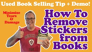 How to Remove Stickers from Book Covers!  Minimize or Eliminate Damage- how to demonstration!