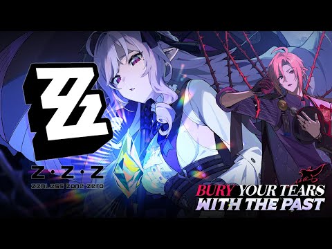 Version 1.7 Teaser OST - Bury Your Tears With the Past | Zenless Zone Zero 1.7
