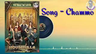 Download lagu Housefull 4 = Chammo = Akshay K, Reitesh D, Bobby Deol mp3 Download lagu Housefull 4 = Chammo = Akshay K, Reitesh D, Bobby Deol mp3