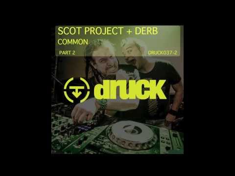 Scot Project + Derb - Common (Part2) Short Edit