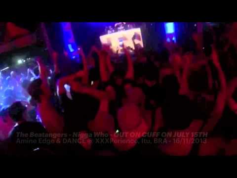 Amine Edge & DANCE play "The Beatangers - Nigga Who" @ XXXPerience, Itu, BRA - 16.11.2013