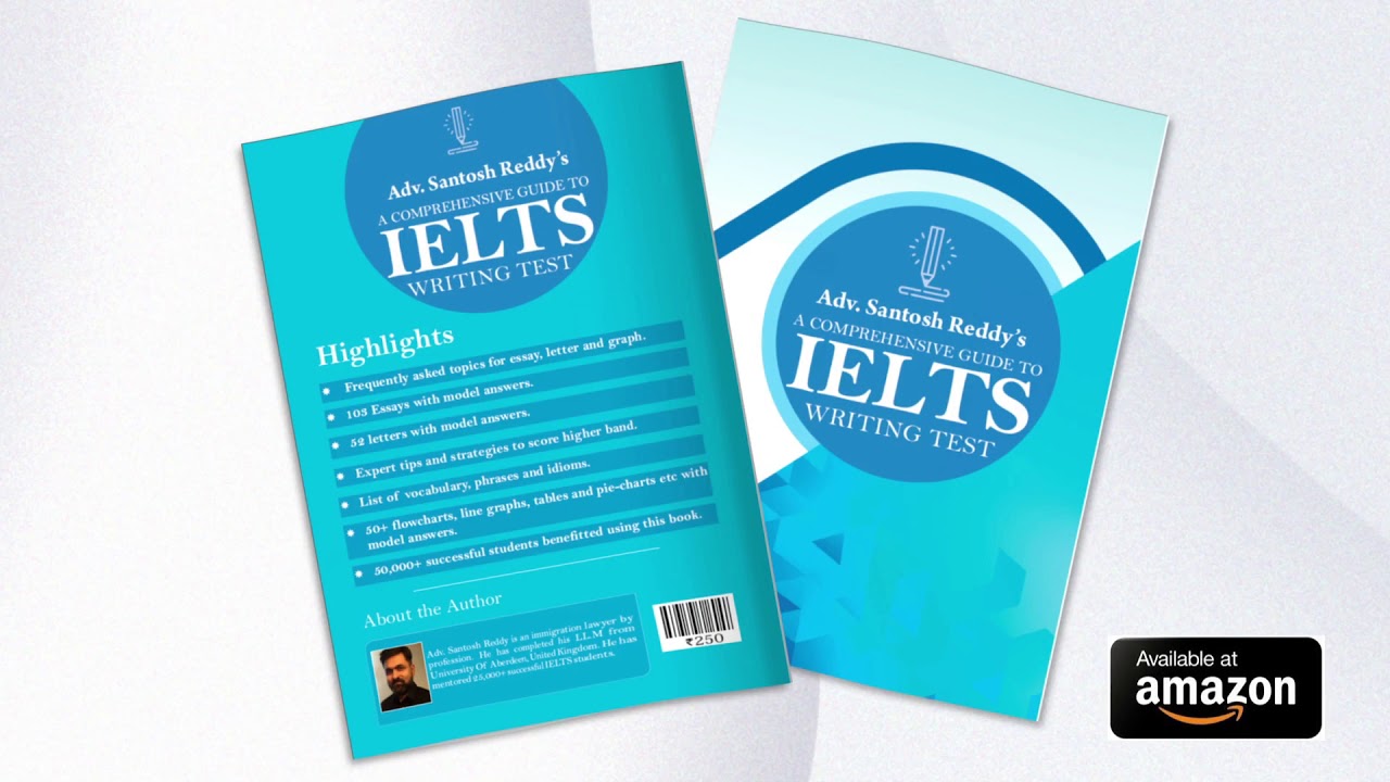 A Comprehensive Guide to IELTS Writing Book by Adv Santosh Reddy