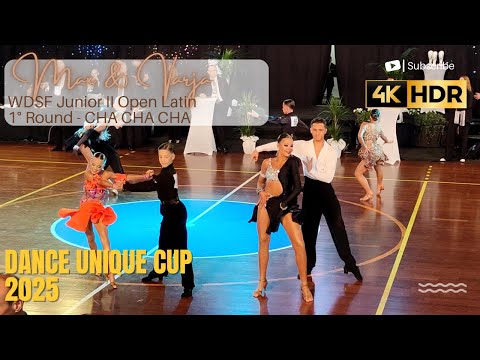 WDSF Dance Unique Cup 2025 - Open Latin Junior II - 1° Round - Cha Cha Cha