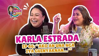 KARLA ESTRADA: “Ako an una nga iya guinyaknan…” | KUAN ON ONE S4 EP 5 w/ Subs