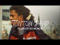 Tonton David - Peuples du Monde (Clip Officiel)