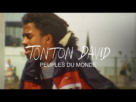 Tonton David - Peuples du Monde (Clip Officiel)