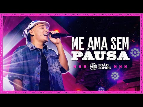 ME AMA SEM PAUSA - João Gomes (Vaquejada Tá Na Moda)
