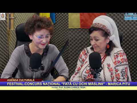 “Agenda culturală” – FESTIVAL-CONCURS NAȚIONAL FOLCLORIC “FATĂ CU OCHI MĂSLINII” – MARICA PITU