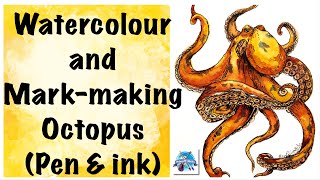 Pen and ink Mark-making in Octopus | Watercolor and Mark-making Sea creature